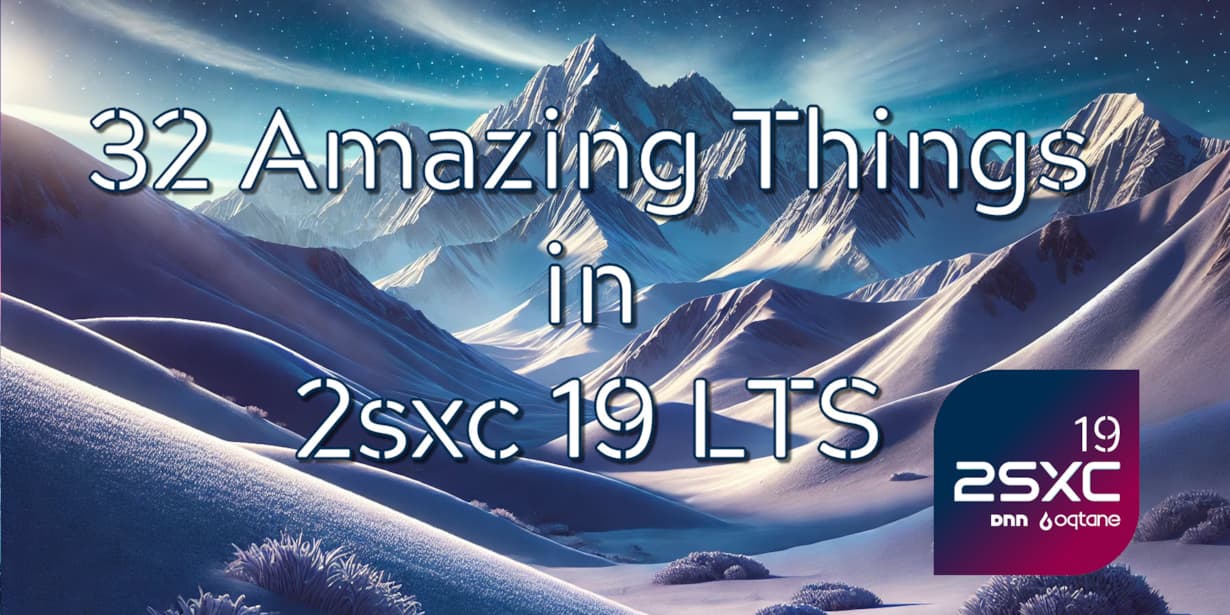 32 Amazing Things in 2sxc 19.03 LTS